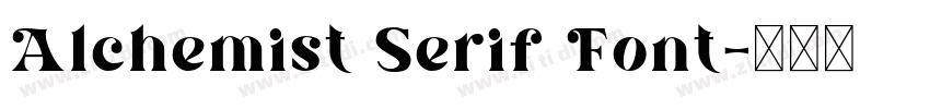 Alchemist Serif Font字体转换 Alchemist Serif Font字体转换